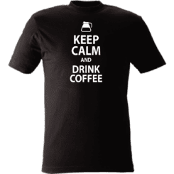 Keep Calm and Drink Coffee 7