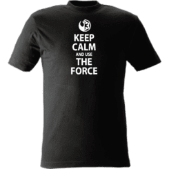 Keep Calm and use The Force