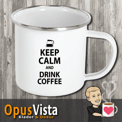 Keep calm and drink coffee 3