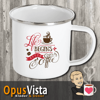 Life begins after coffee