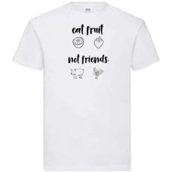 Eat fruit not friends