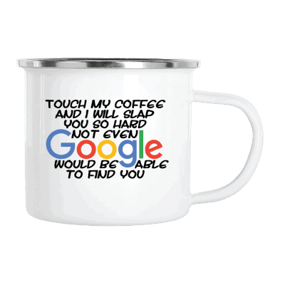 Touch my coffee – Mugg 3