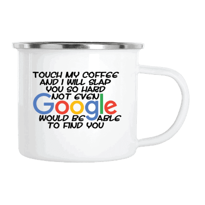 Touch my coffee – Mugg 6