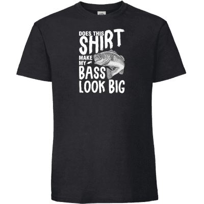 Does this shirt make my Bass look big 5