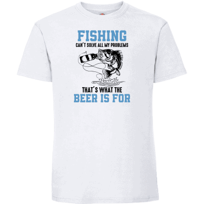 Fishing cant solve all my problems – Thats what beer is for 4