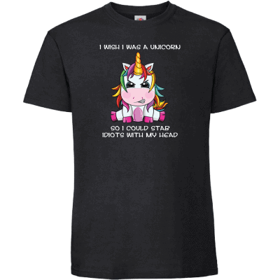 I wish i was a unicorn – So i could stab idiots with my head 5