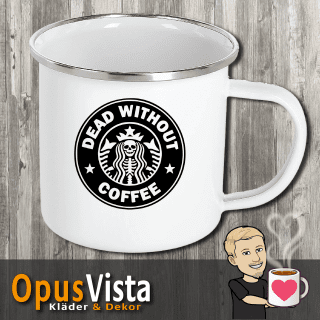 Dead without coffee – Starbucks – Mugg