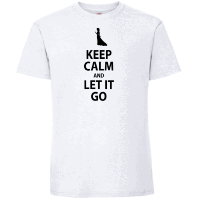 Keep Calm and Let It Go 5